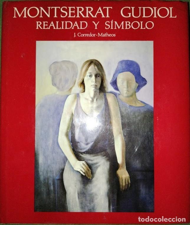 Libros de segunda mano: MONTSERRAT GUDIOL REALIDAD Y SIMBOLO - J CORREDOR-MATHEOS