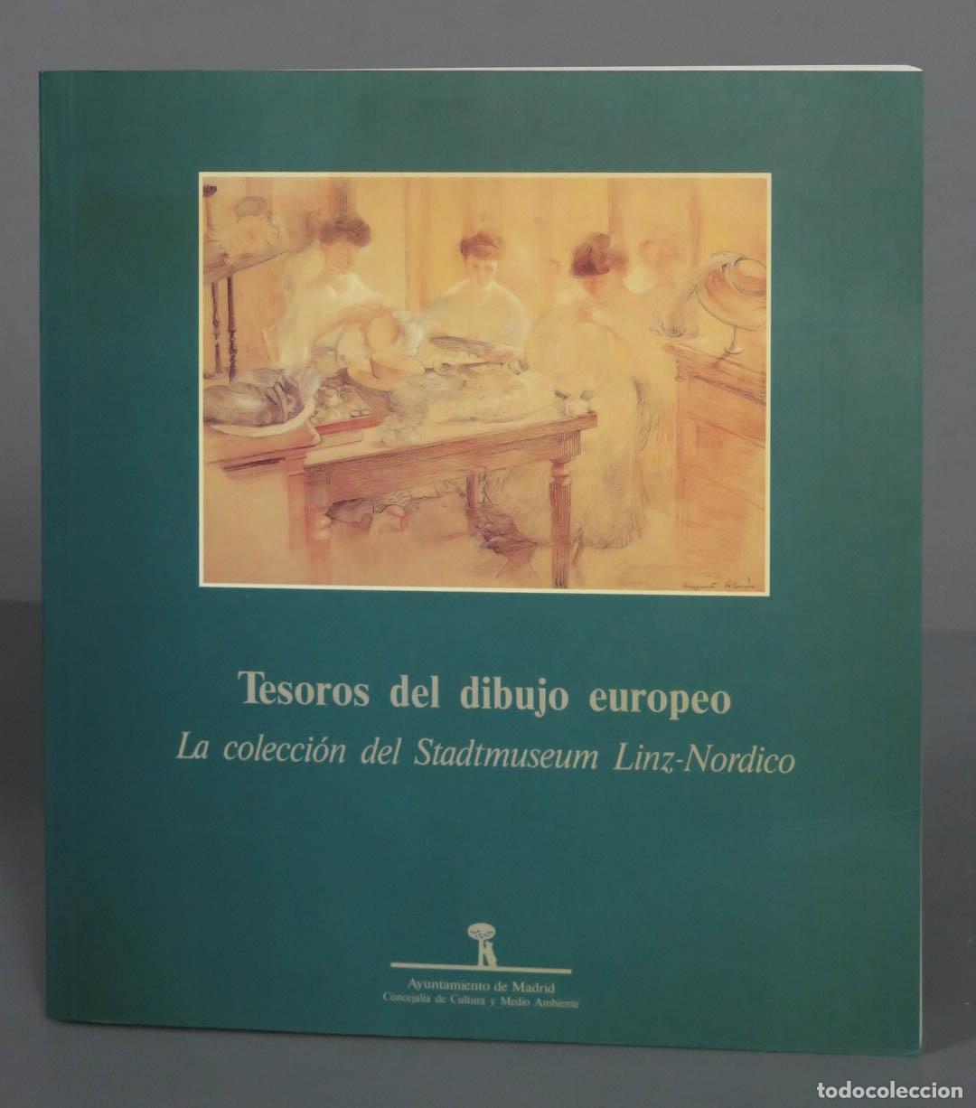Libri di seconda mano: Tesoros del dibujo europeo In colecci&oacute;n del Stadtmuseum Linz-Nordico