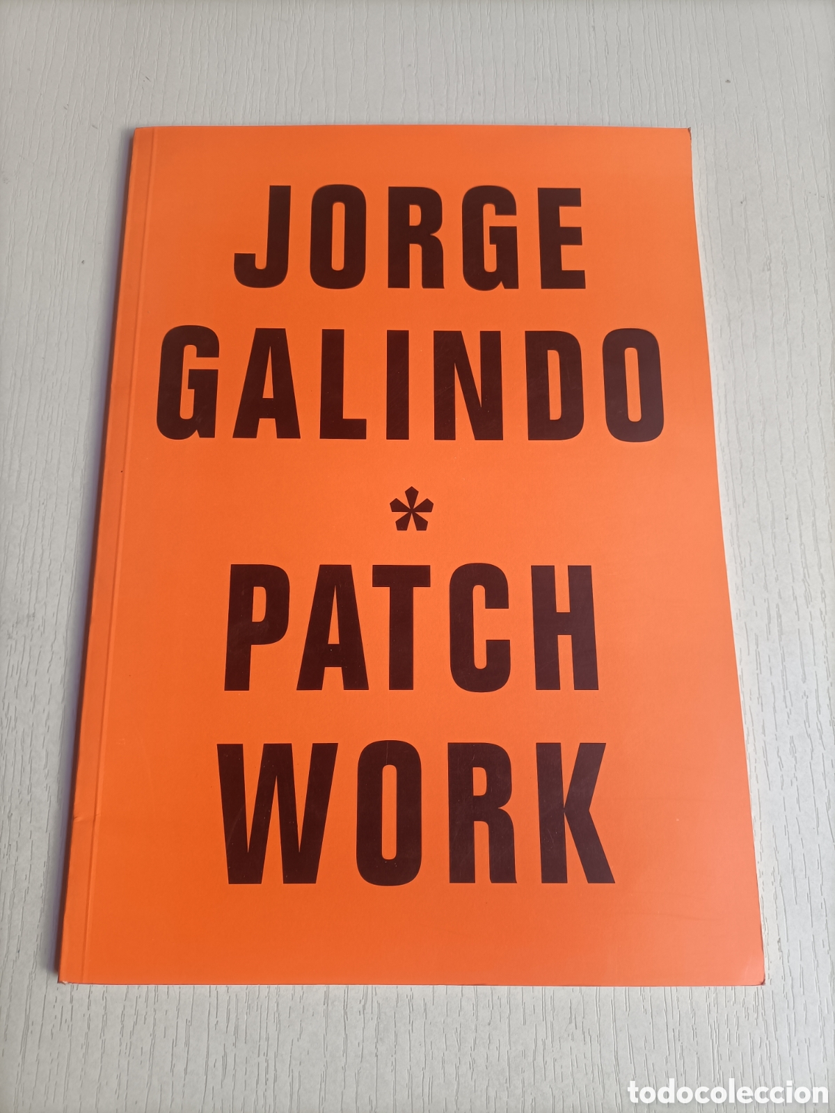Libros de segunda mano: Jorge Galindo. Patchwork. La nave galer&iacute;a. Valencia - Foto 2