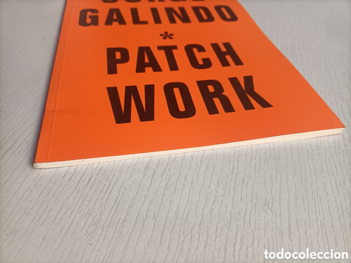 Libros de segunda mano: Jorge Galindo. Patchwork. La nave galer&iacute;a. Valencia - Foto 3