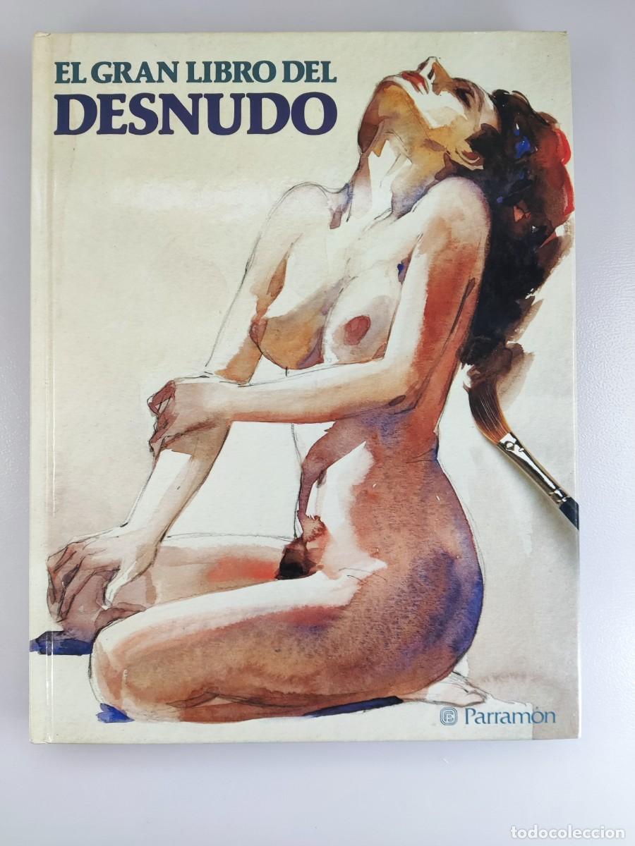 Libros de segunda mano: EL GRAN LIBRO DEL DESNUDO / 1&ordf;ed. 1994. PARRAM&Oacute;N - Foto 1