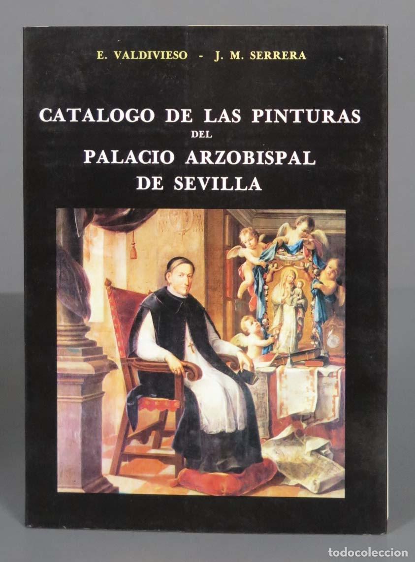 Gebrauchte B&uuml;cher: CATALOGO DE LAS PINTURAS DEL PALACIO ARZOBISPAL DE SEVILLA