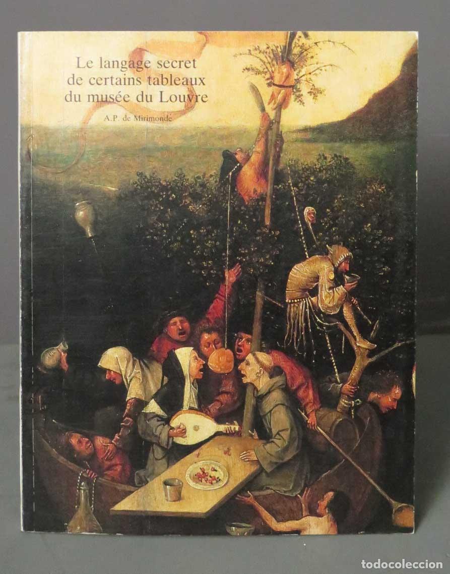 Second hand books: LE LANGAGE SECRET DE CERTAINS TABLEAUX DU MUSEE DU LOUVRE. DE MIRIMONDE