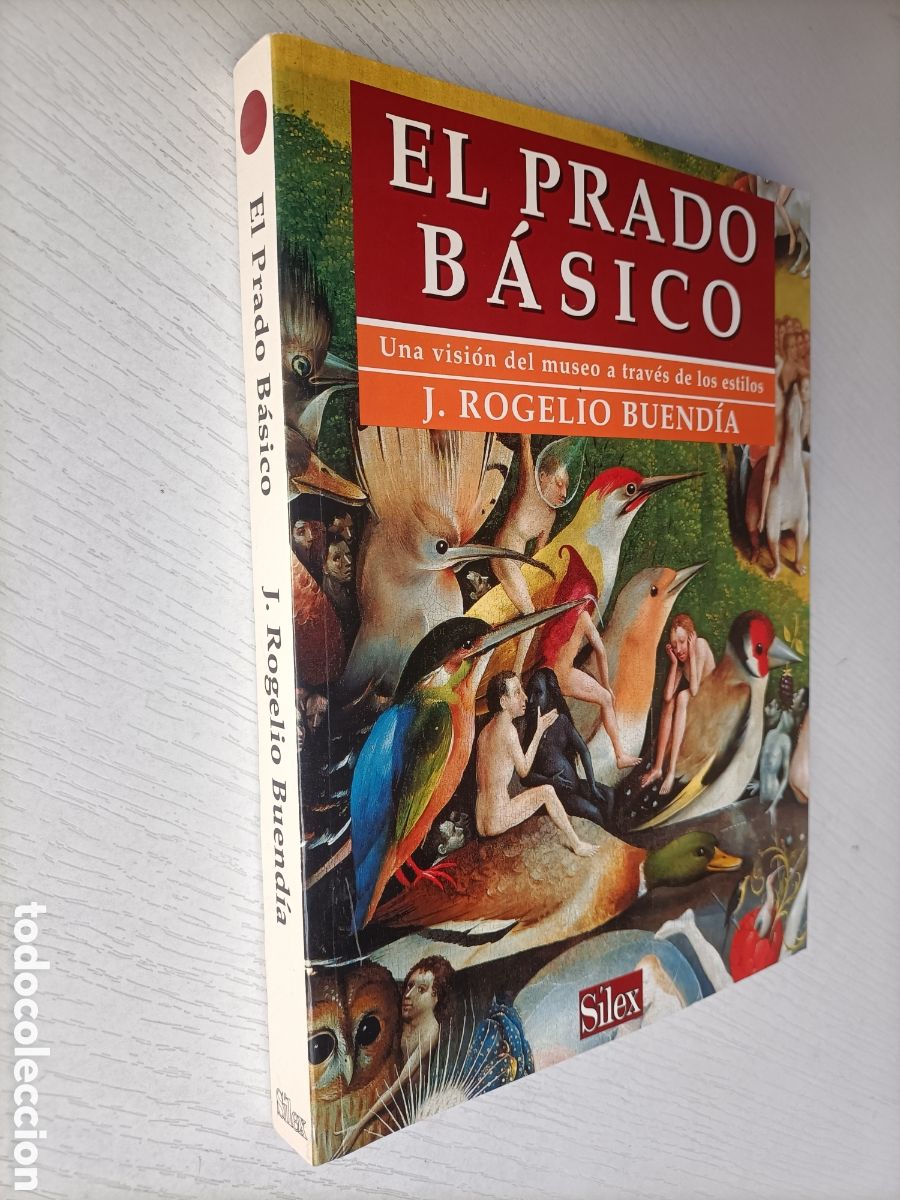 Libros de segunda mano: El prado b&aacute;sico. Rogelio Buend&iacute;a. Una visi&oacute;n del museo a trav&eacute;s de los estilos