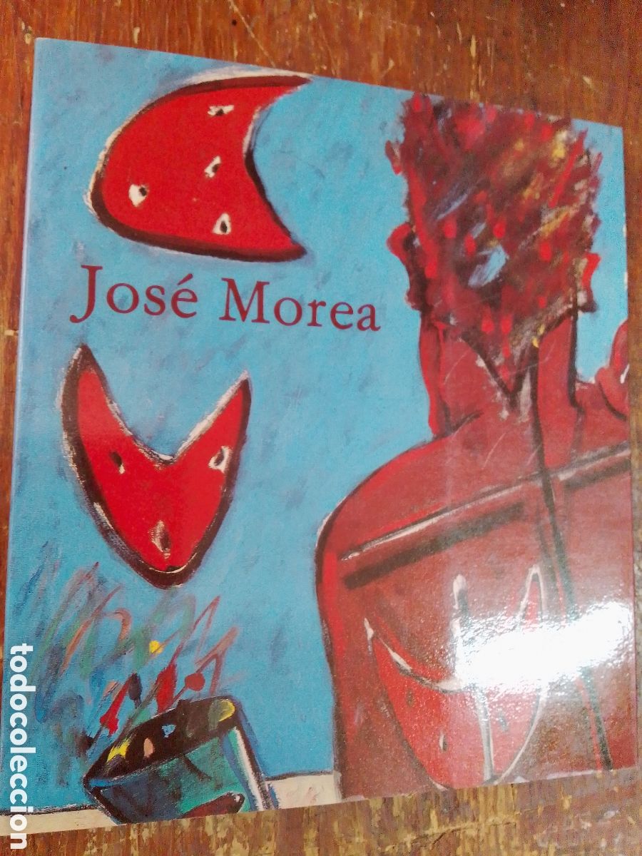Libros de segunda mano: JOSE MOREA. CATALOGO EXPOSICION. AJUNTAMENT DE VALENCIA. 1984.