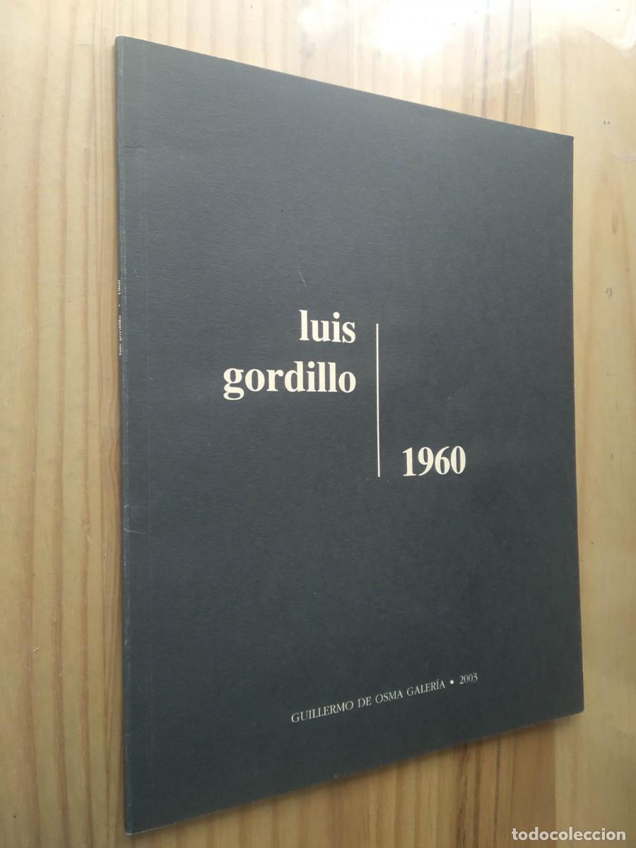 Libros de segunda mano: LUIS GORDILLO. 1960. - CATALOGO. - Foto 1