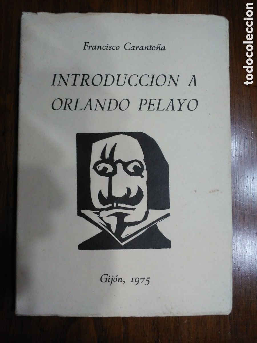 Libri di seconda mano: Introducci&oacute;n a Orlando Pelayo / Francisco Caranto&ntilde;a / Ed. La Industria en Oviedo 1975