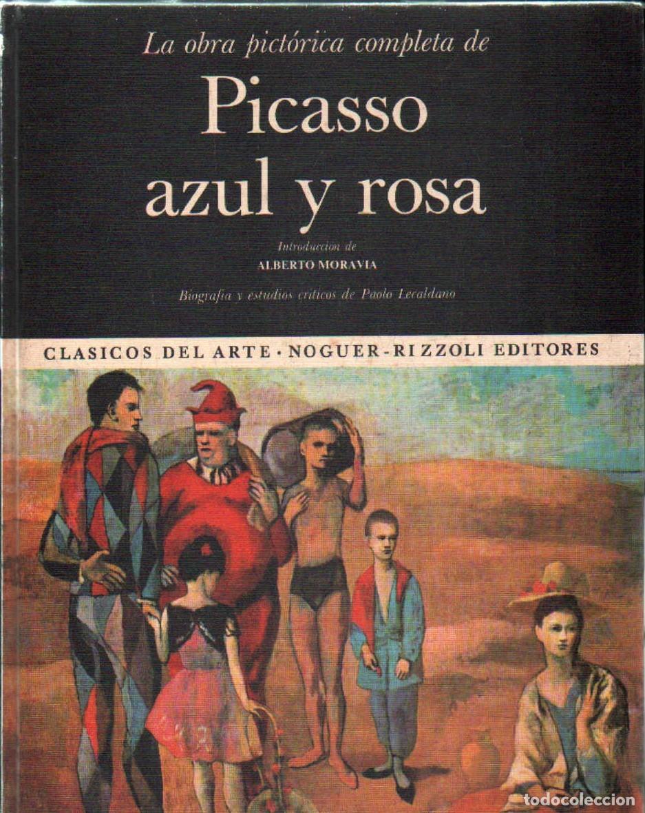 Libros de segunda mano: CLASICOS DEL ARTE: LA OBRA PICTORICA COMPLETA DE PICASSO BLANCO Y AZUL. A-ART-4861