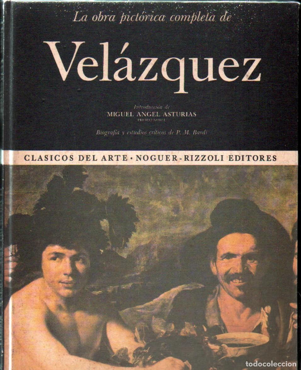 Libros de segunda mano: CLASICOS DEL ARTE: LA OBRA PICTORICA COMPLETA DE VELAZQUEZ. A-ART-4866