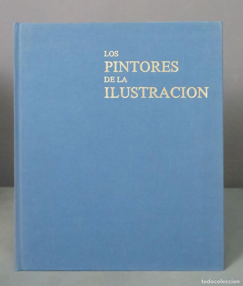 Libri di seconda mano: LOS PINTORES DE LA ILUSTRACI&Oacute;N. (Cat&aacute;logo de la exposici&oacute;n. Centro Cultural del Conde Duque).
