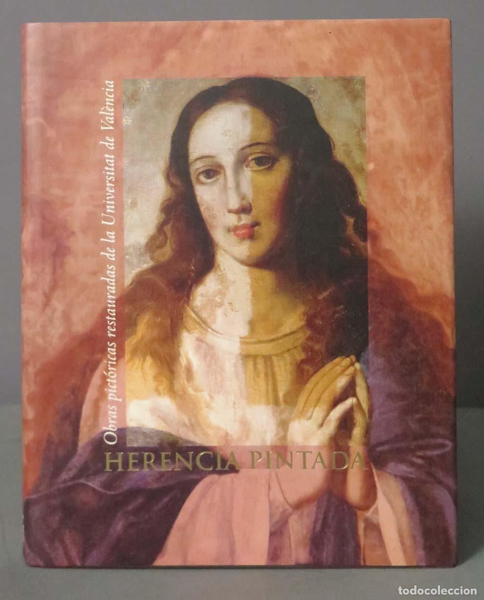 Gebrauchte B&uuml;cher: Herencia pintada: obras pict&oacute;ricas restauradas de la Universitat de Valencia