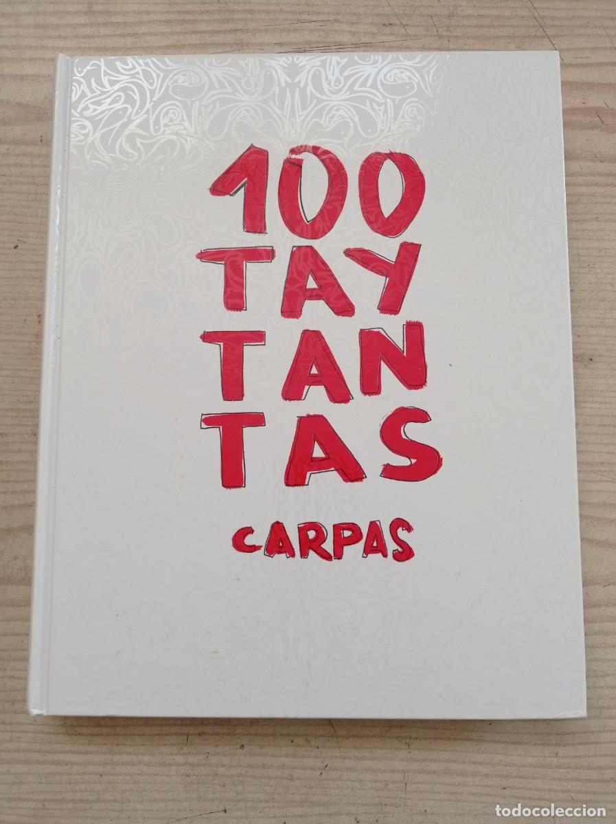 Libros de segunda mano: 100 TayTanTas Carpas - 2010 - Foto 1