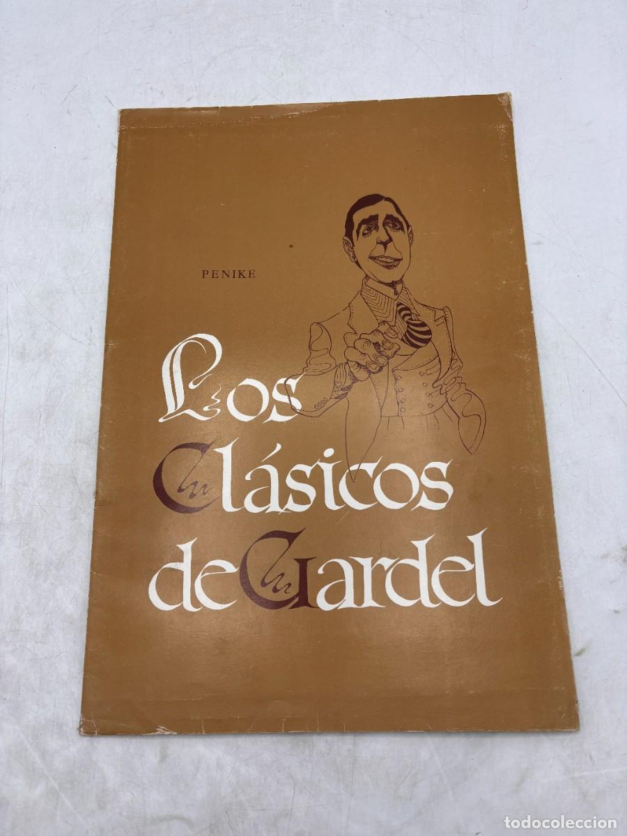 Libri di seconda mano: LOS CL&Aacute;SICOS DE GARDEL. PENIKE. REPRESENTACIONES DE LA &Eacute;POCA LLAMADA GUARDIA VIEJA DEL TANGO