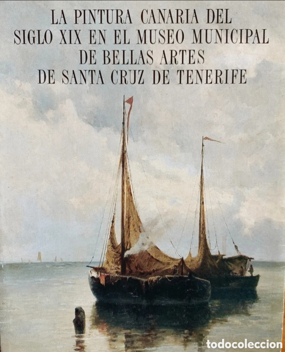 Libros de segunda mano: La pintura canaria del siglo XIX en el Museo Municipal de Bellas Artes de Santa Cruz de Tenerife