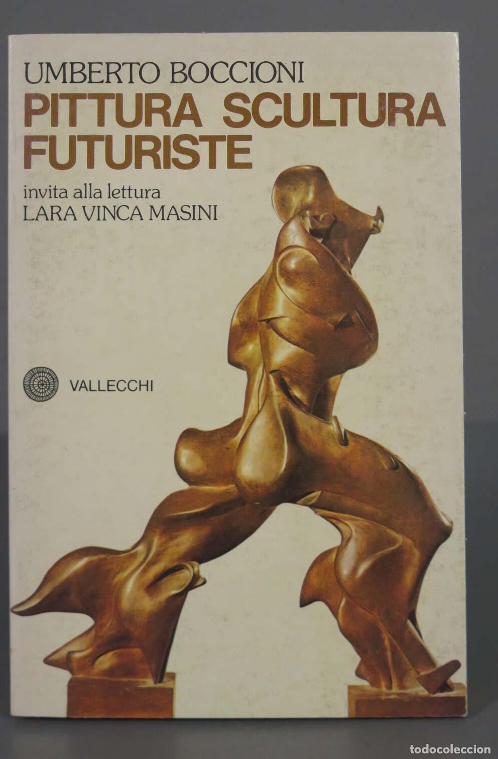 Gebrauchte B&uuml;cher: UMBERTO BOCCIONI PITTURA SCULTURA FUTURISTE