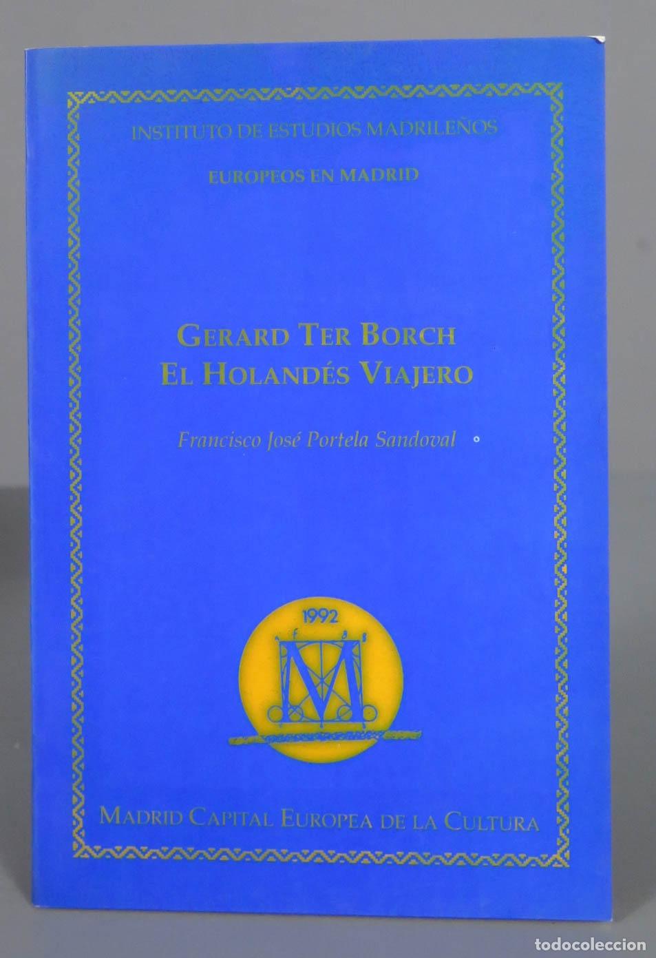 Second hand books: GERARD TER BORCH, EL HOLAND&Eacute;S VIAJERO Francisco Jos&eacute; Portela Sandoval