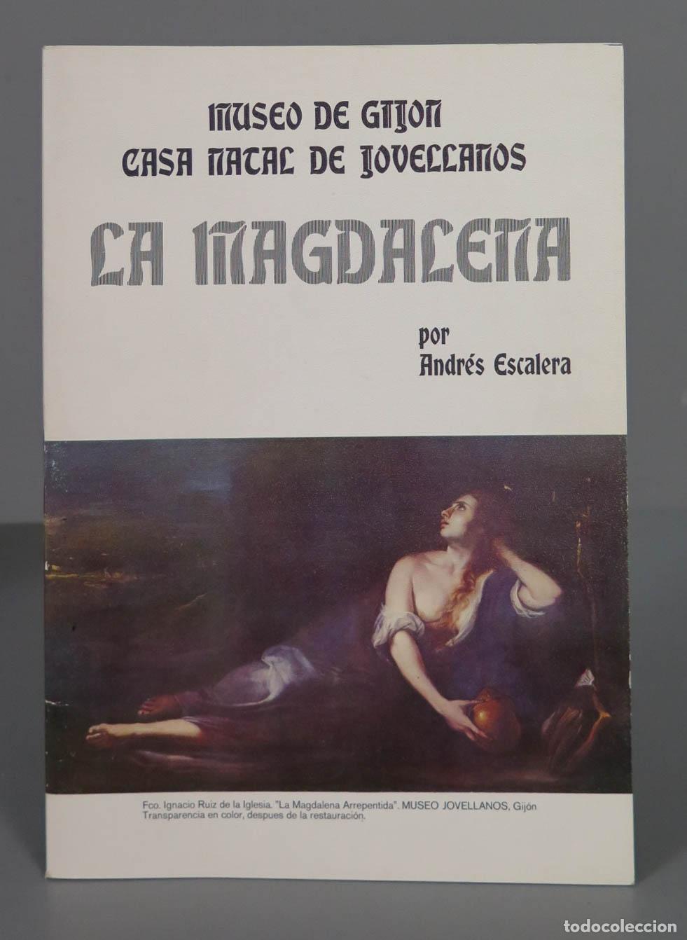 Libri di seconda mano: La Magdalena. Estudio de resturaci&oacute;n y expertizaci&oacute;n del cuadro de Francisco Ignacio Ruiz de la Igle