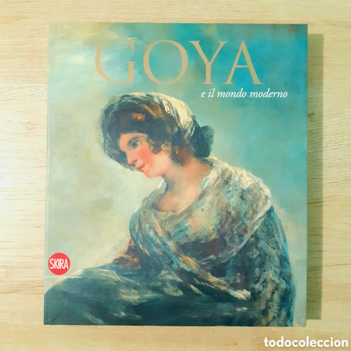 Libros de segunda mano: Libro GOYA E IL MONDO MODERNO - Foto 24