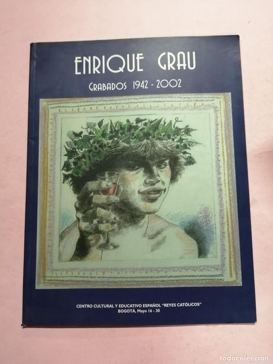 Libri di seconda mano: ENRIQUE GRAU, GRABADOS 1942 - 2002