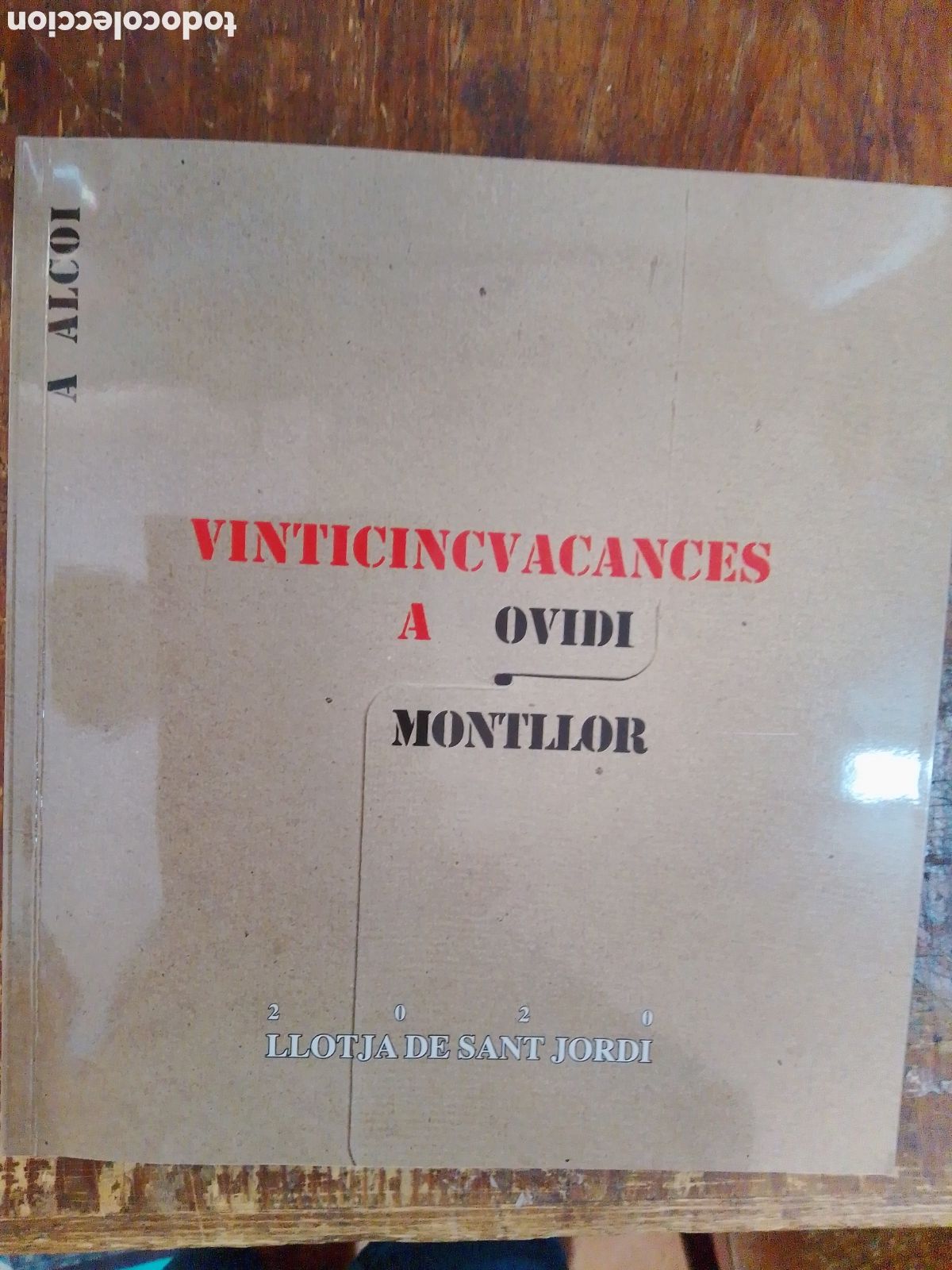 Libros de segunda mano: VINTICINCVACANCES A OVIDI MONTLLOR. VVAA. HOMENATGE. AJUNT. D'ALCOI. 2020.