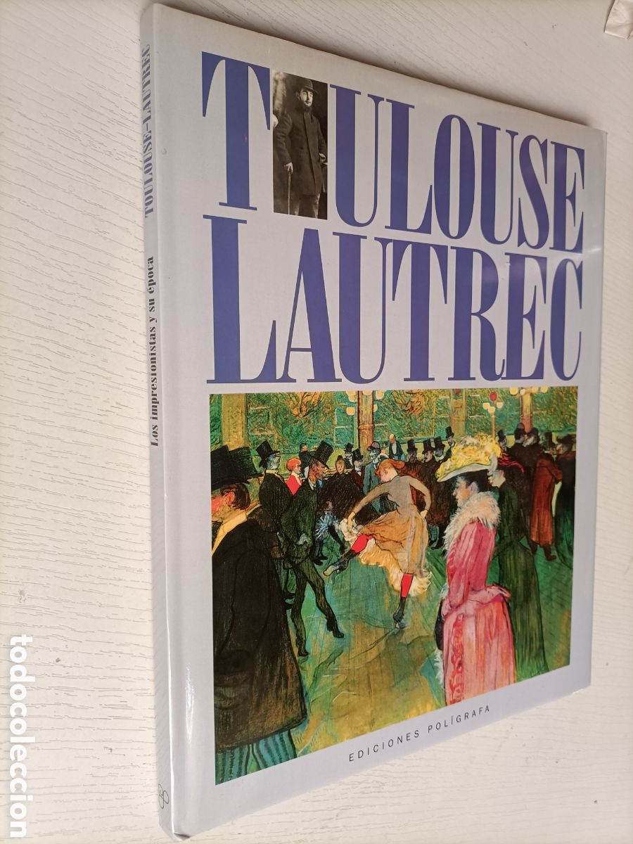 Libri di seconda mano: Toulouse Lauteec. Ediciones pol&iacute;grafa 1995