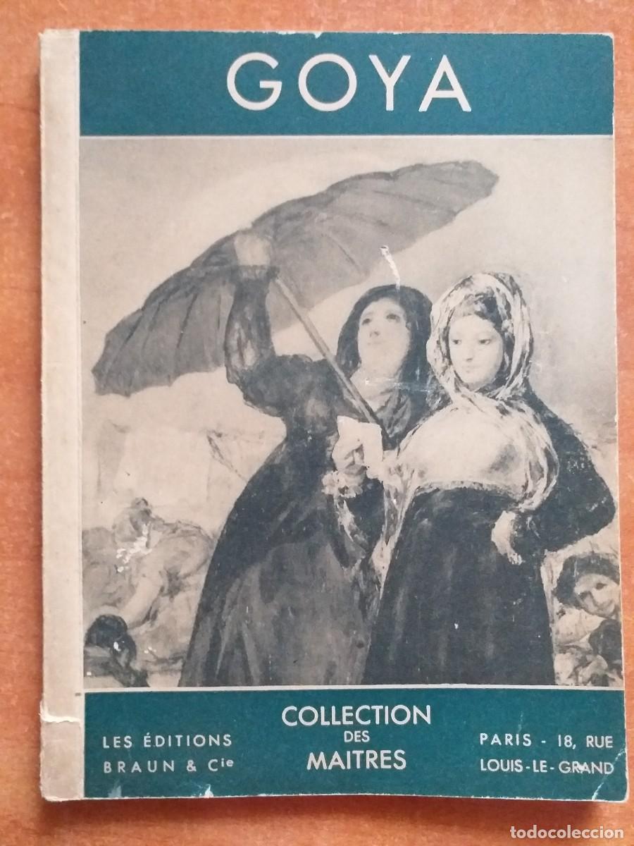 Libros de segunda mano: GOYA COLECCTION DES MAITRES - EN FRANC&Eacute;S - Foto 1