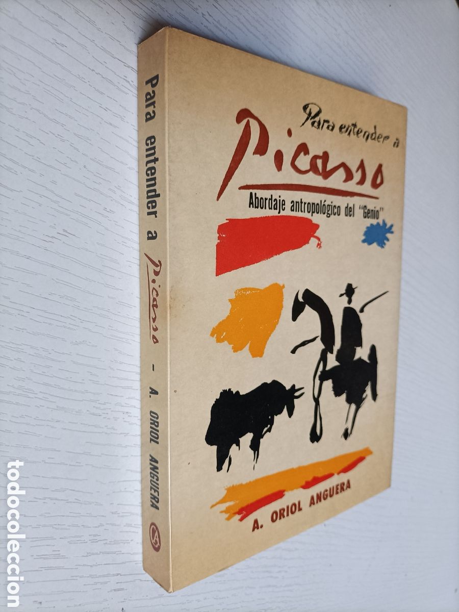 Second hand books: Para entender a Picasso. Abordaje antropol&oacute;gico del genio. A Oriol Anguera