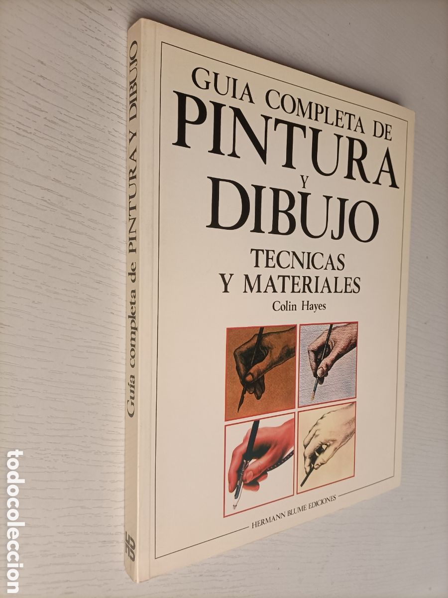 Libros de segunda mano: Gu&iacute;a completa de pintura y dibujo. T&eacute;cnicas y materiales Col&iacute;n Hayes. T&eacute;cnicas pintura