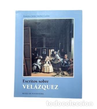 Libros de segunda mano: ESCRITOS SOBRE VEL&Aacute;ZQUEZ (2000).- S&aacute;nchez Cant&oacute;n, Francisco Javier