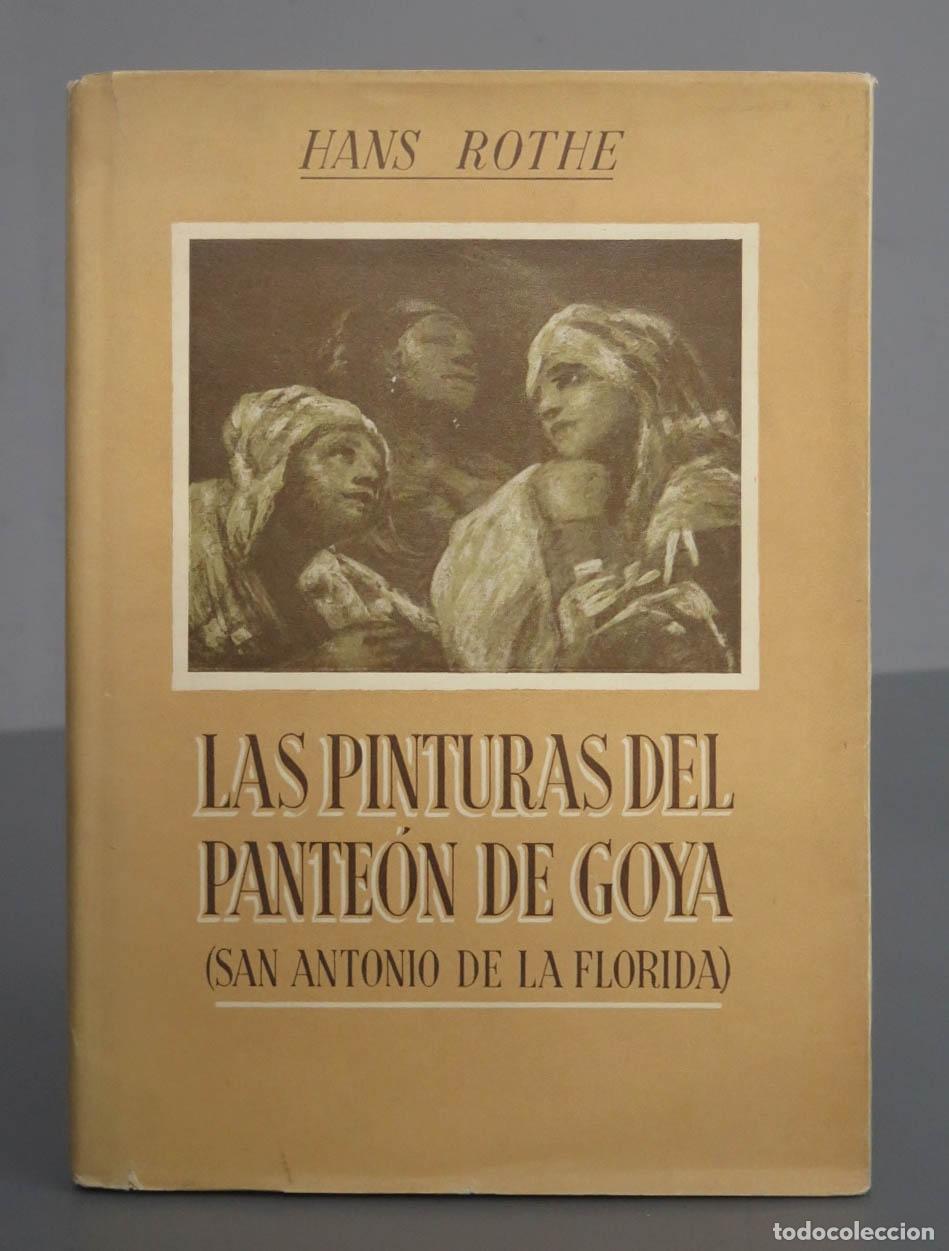 Gebrauchte B&uuml;cher: Las pinturas del panteon de Goya Ermita de San Antonio de la Florida Hans Rothe