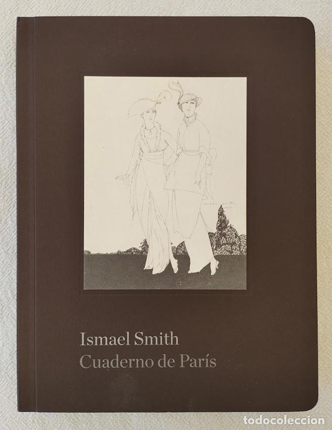 Libros de segunda mano: Cuaderno de Par&iacute;s. - SMITH, Ismael.- - Foto 1