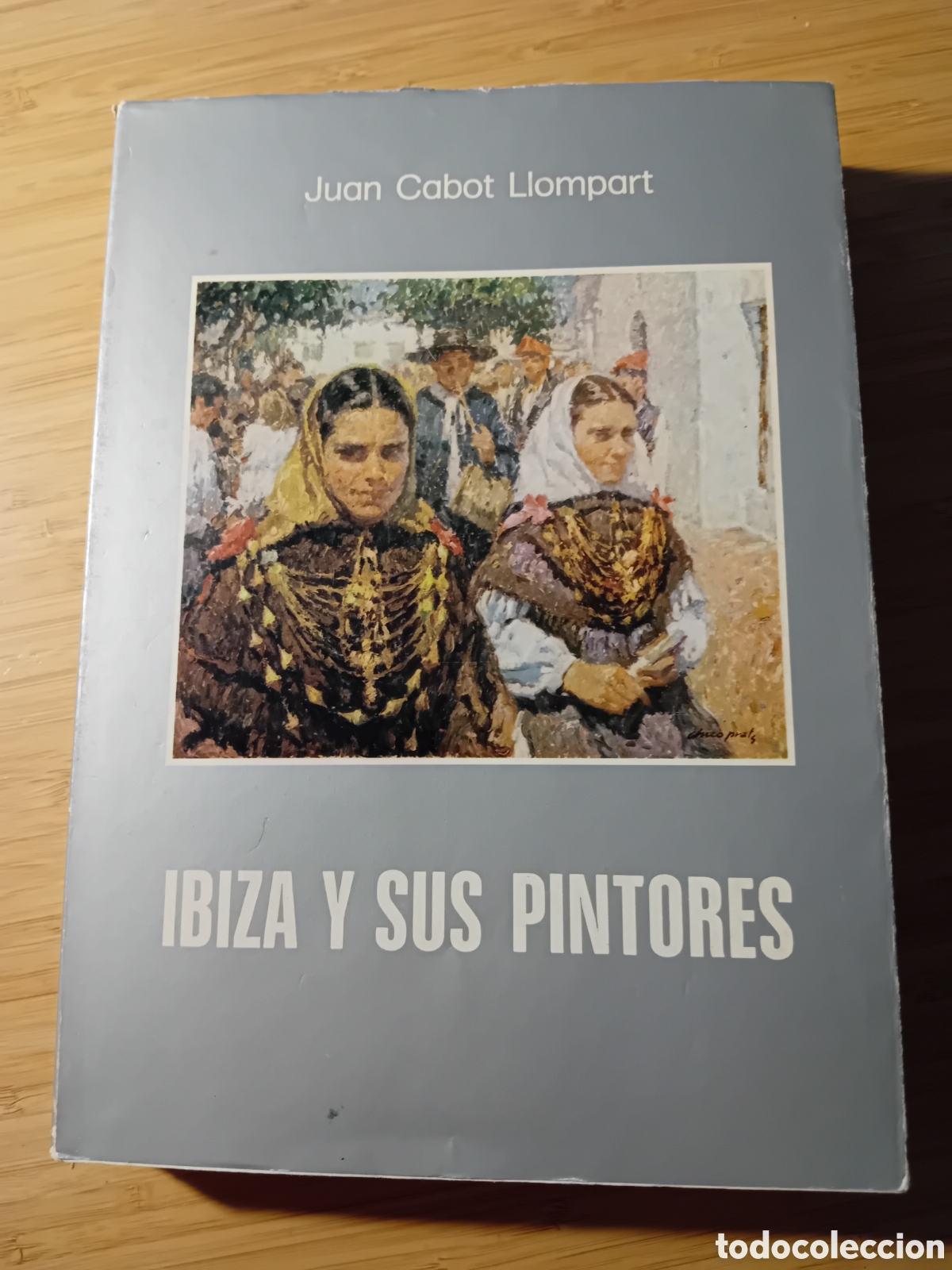 Libri di seconda mano: Ibiza y sus pintores. Ensayo de historia y cr&iacute;tica - Juan Cabot Llompart (1979)