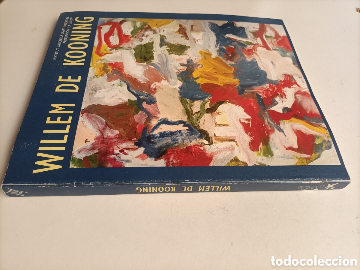 Libros de segunda mano: Willen de Kooning. Instituto Valencia d'art modern Valencia . Fundaci&oacute;n La Caixa . Madrid