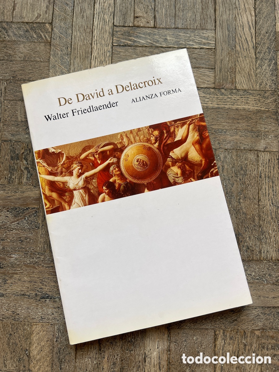 Second hand books: De David a Delacroix - Walter Friedlander - Alianza (1989)