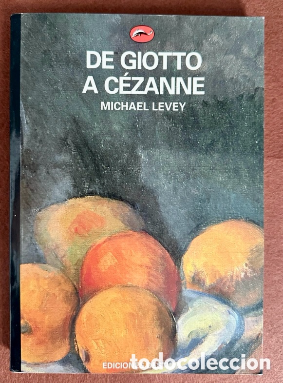 Libros de segunda mano: De Giotto a C&eacute;zanne. Ediciones Destino. - Foto 1