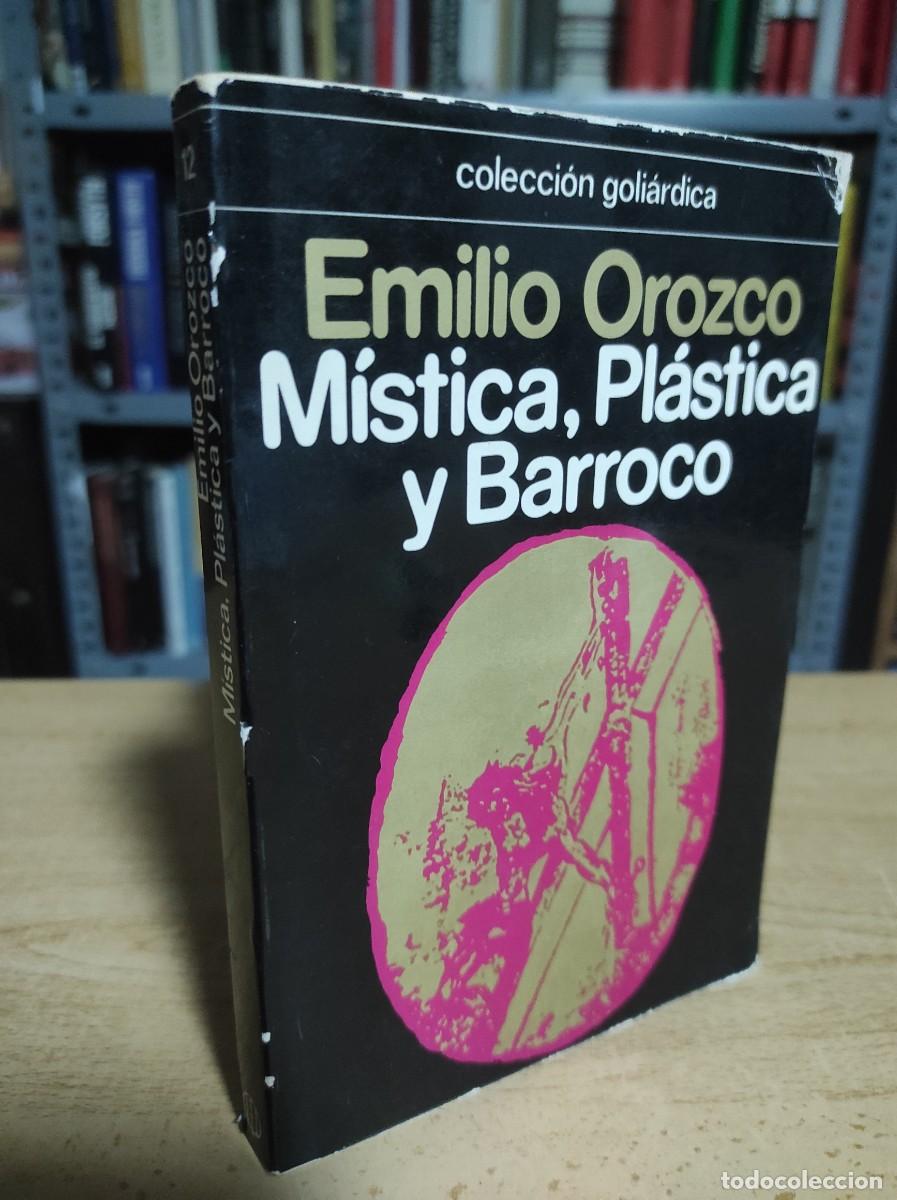 Libros de segunda mano: M&iacute;stica, pl&aacute;stica y barroco - Emilio Orozco - Foto 1