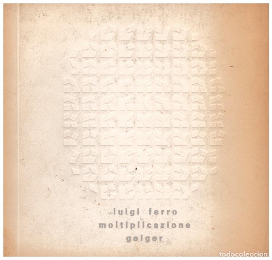 Libri di seconda mano: Moltiplicazione Luigi Ferro Geiger arte concreta y &oacute;ptica