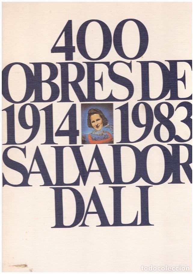Libri di seconda mano: 400 OBRES DE SALVADOR DALI. 1914-1983. 2 vols