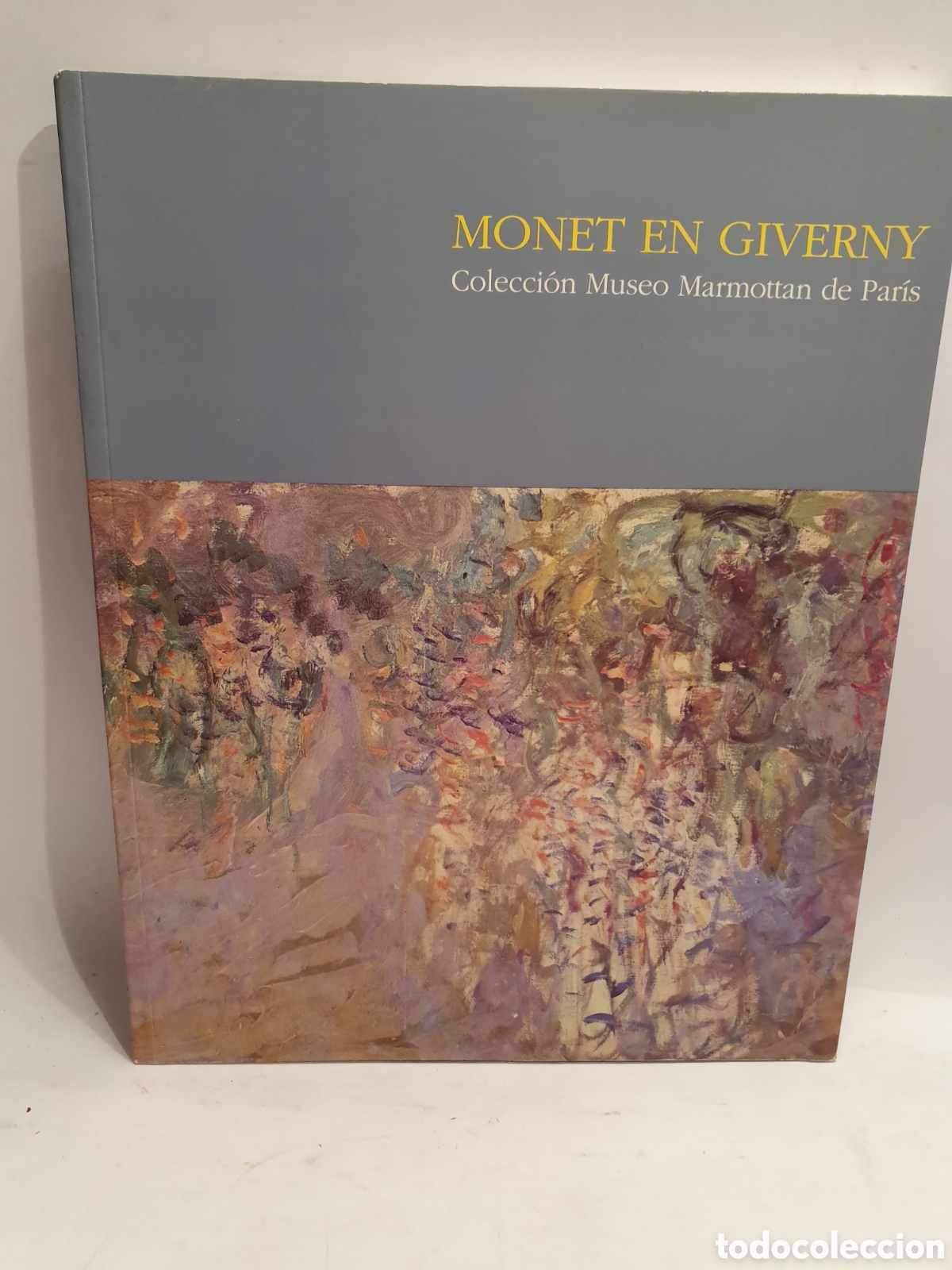 Libros de segunda mano: MONET EN GIBERNY. COLECCION MUSEO MARMOTTAN DE PARIS. FUNDACION JUAN MARCH 1991.