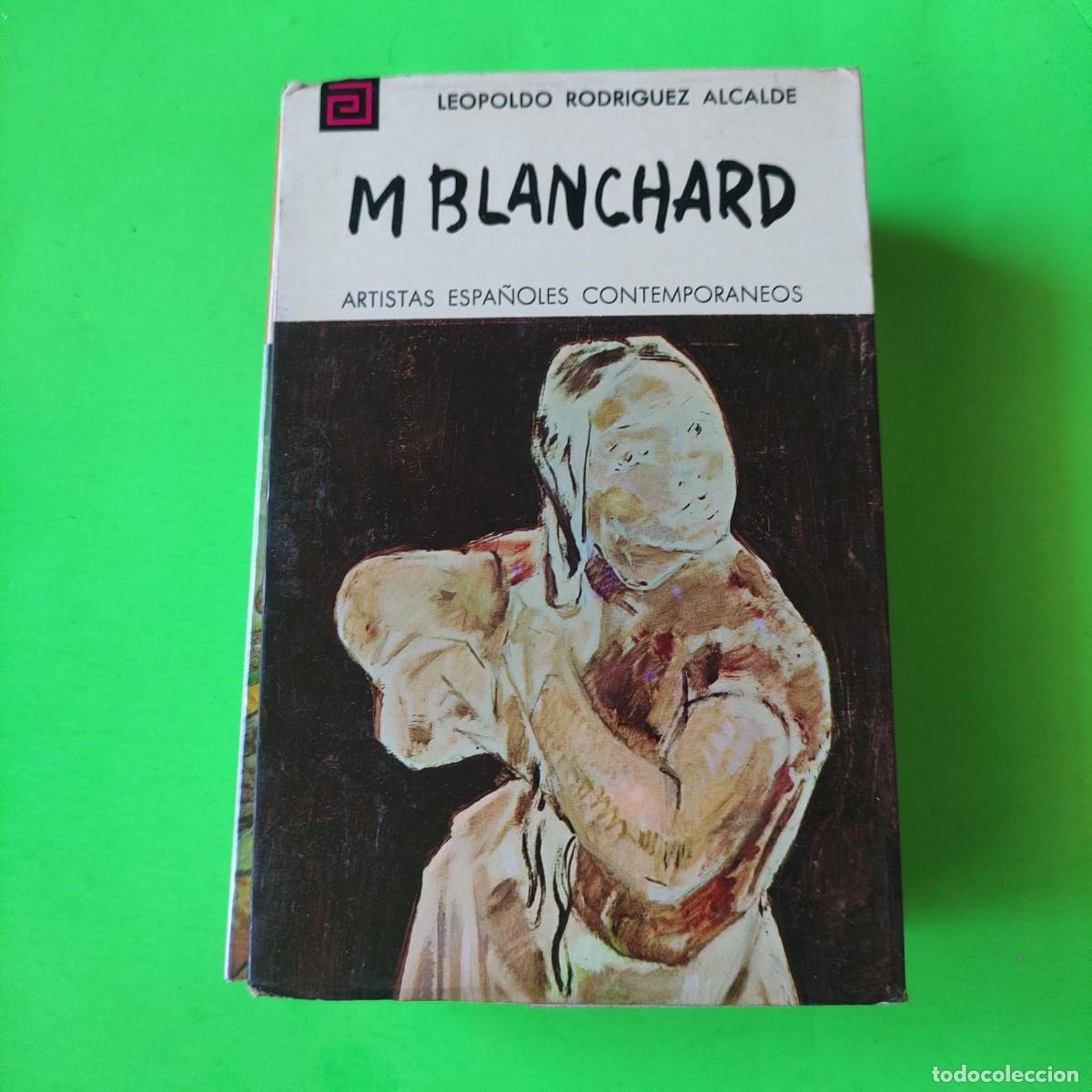 Livres d'occasion: MARIA BLANCHARD - LEOPOLDO RODRIGUEZ ALCALDE - ARTISTAS ESPA&Ntilde;OLES CONTEMPORANEOS .** juani