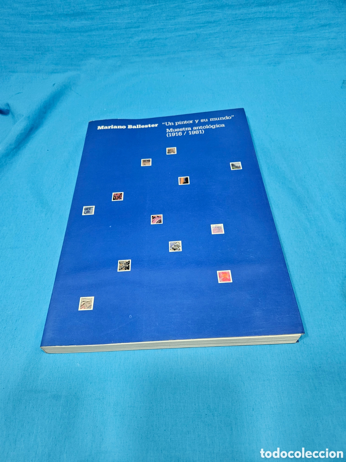 Gebrauchte B&uuml;cher: MARIANO BALLESTER. UN PINTOR Y SU MUNDO. MUESTRA ANTOLOGICA 1916 / 1981
