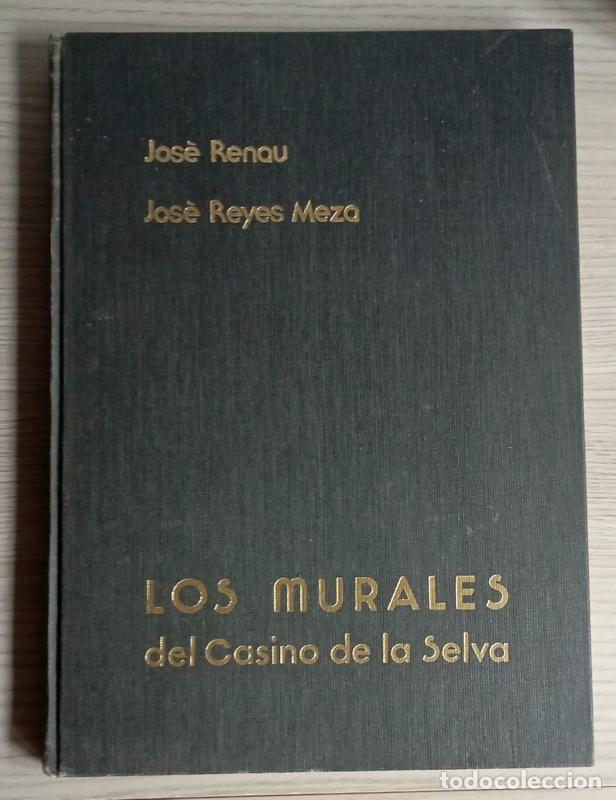 Gebrauchte B&uuml;cher: LOS MURALES DEL CASINO DE LA SELVA - PINTADOS POR JOSE RENAU Y JOSE REYES MEZA - MEXICO