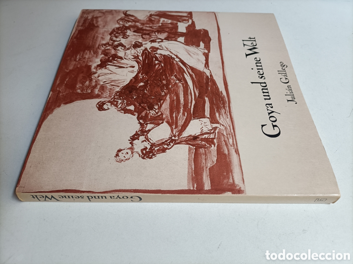 Second hand books: Goya und seine Welt. Juli&aacute;n Gallego. Texto en alem&aacute;n. Goya y su mundo