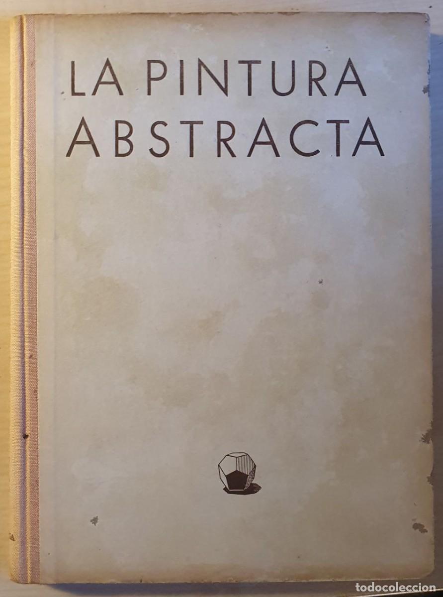 Libros de segunda mano: CIRLOT, J.E. La pintura abstracta - Foto 1