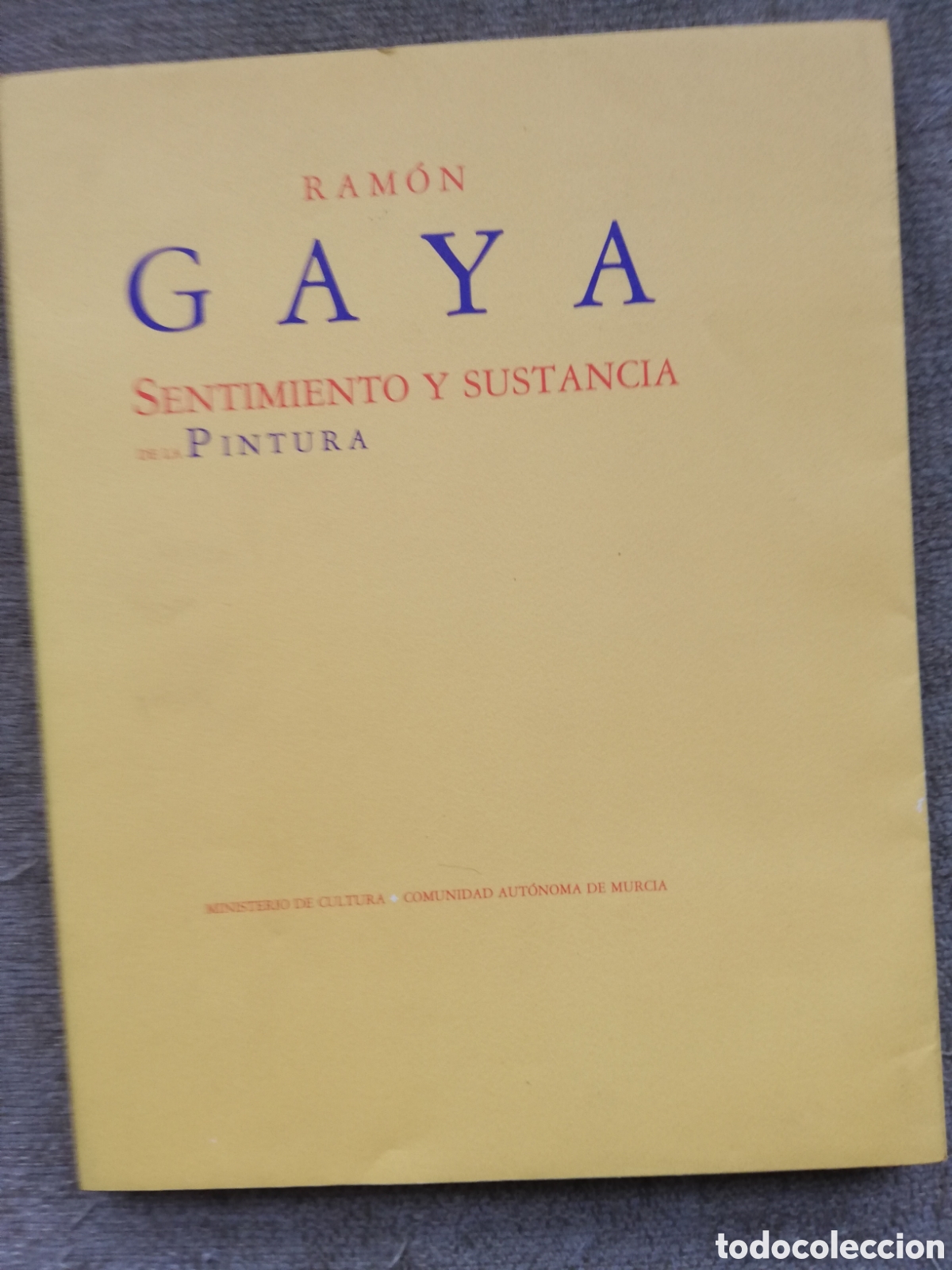 Gebrauchte B&uuml;cher: Ram&oacute;n Gaya. Sentimiento y sustancia de la pintura