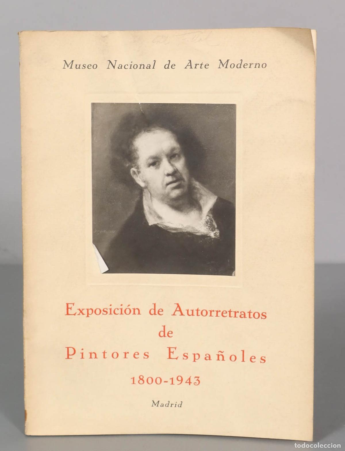 Libri di seconda mano: Exposici&oacute;n de Autorretratos Pintores Espa&ntilde;oles 1800-1943