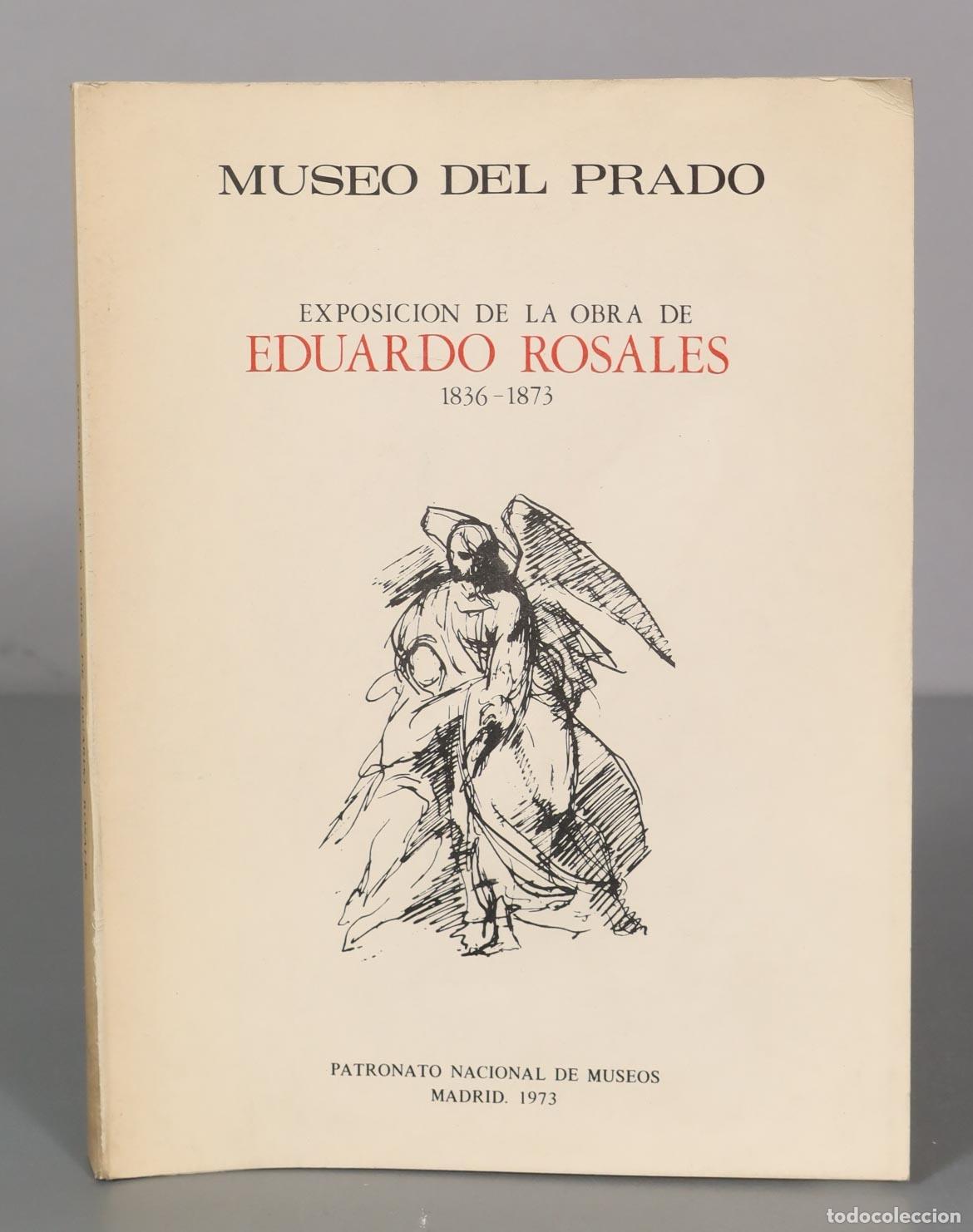Second hand books: MUSEO DEL PRADO EXPOSICION DE LA OBRA DE EDUARDO ROSALES 1836-1873