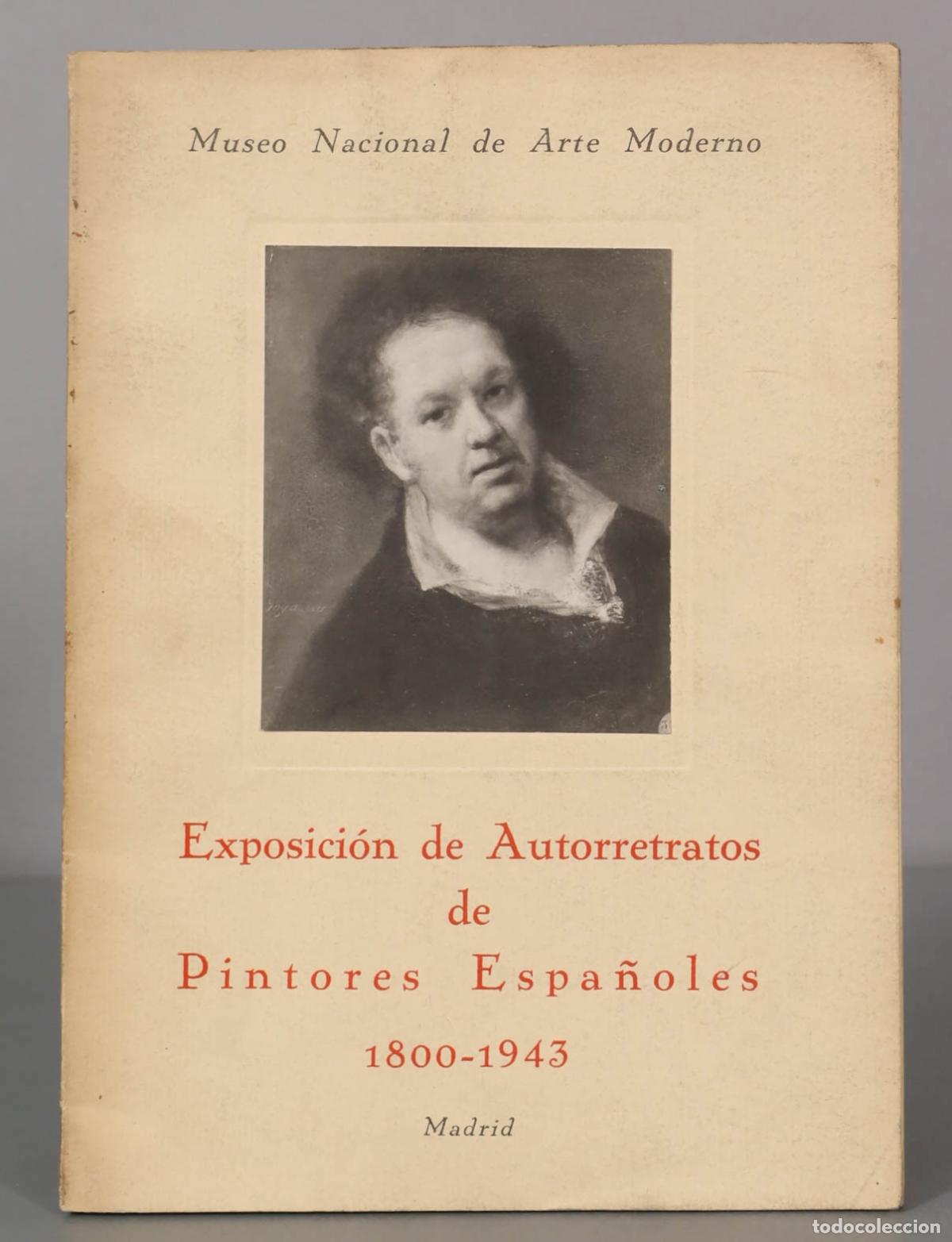 Libri di seconda mano: EXPOSICION DE AUTORRETRATOS DE PINTORES ESPA&Ntilde;OLES 1800-1943
