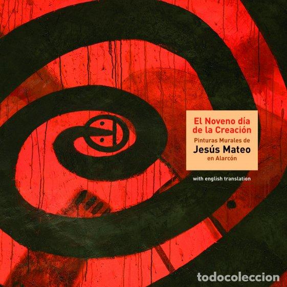 Libri di seconda mano: El noveno d&iacute;a de la creaci&oacute;n. Jes&uacute;s Mateo