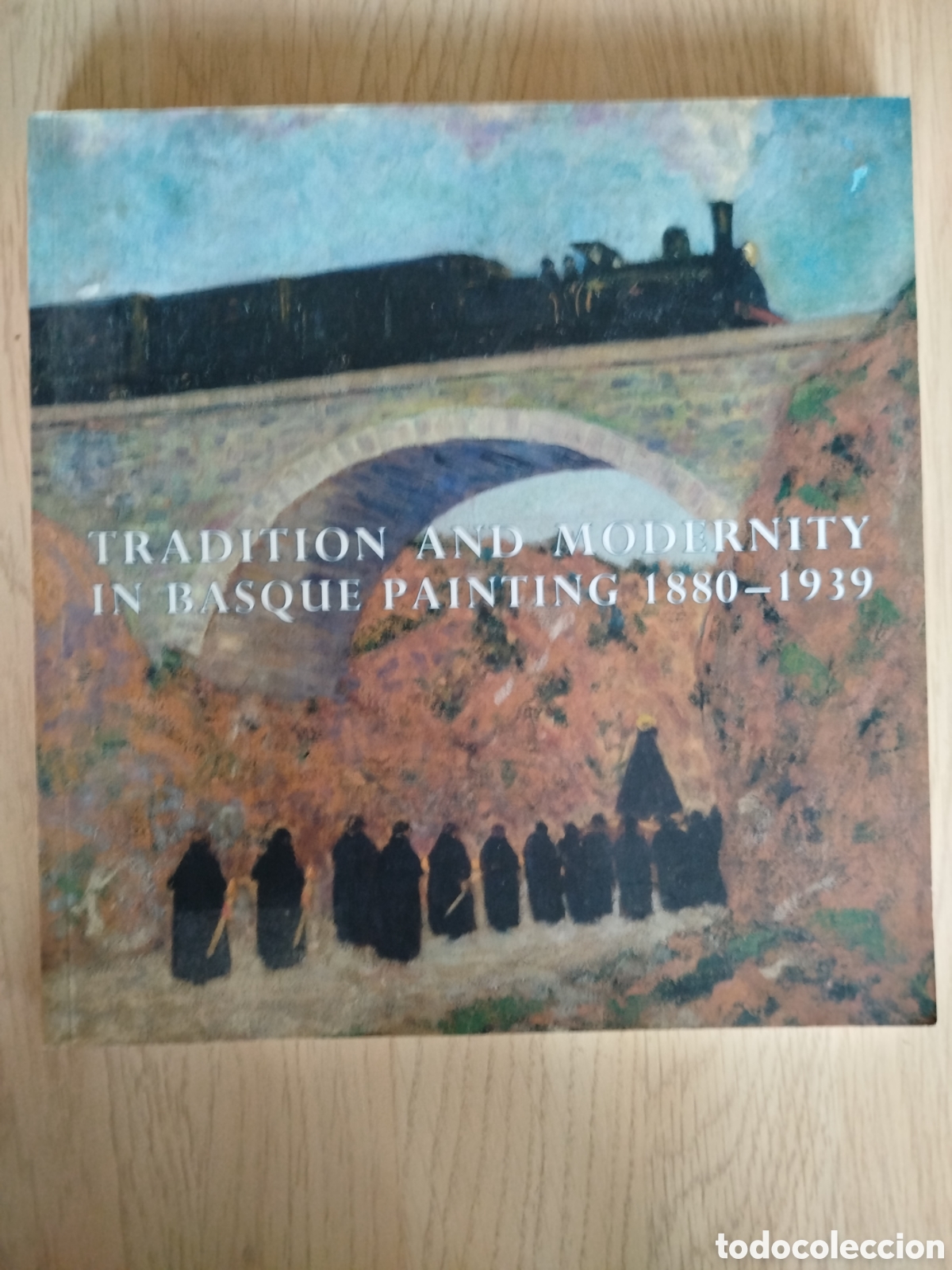 Gebrauchte B&uuml;cher: TRADICI&Oacute;N Y MODERNIDAD EN LA PINTURA VASCA/ TRADITION AND MODERNITY IN BASQUE PAINTING 1880-1939.